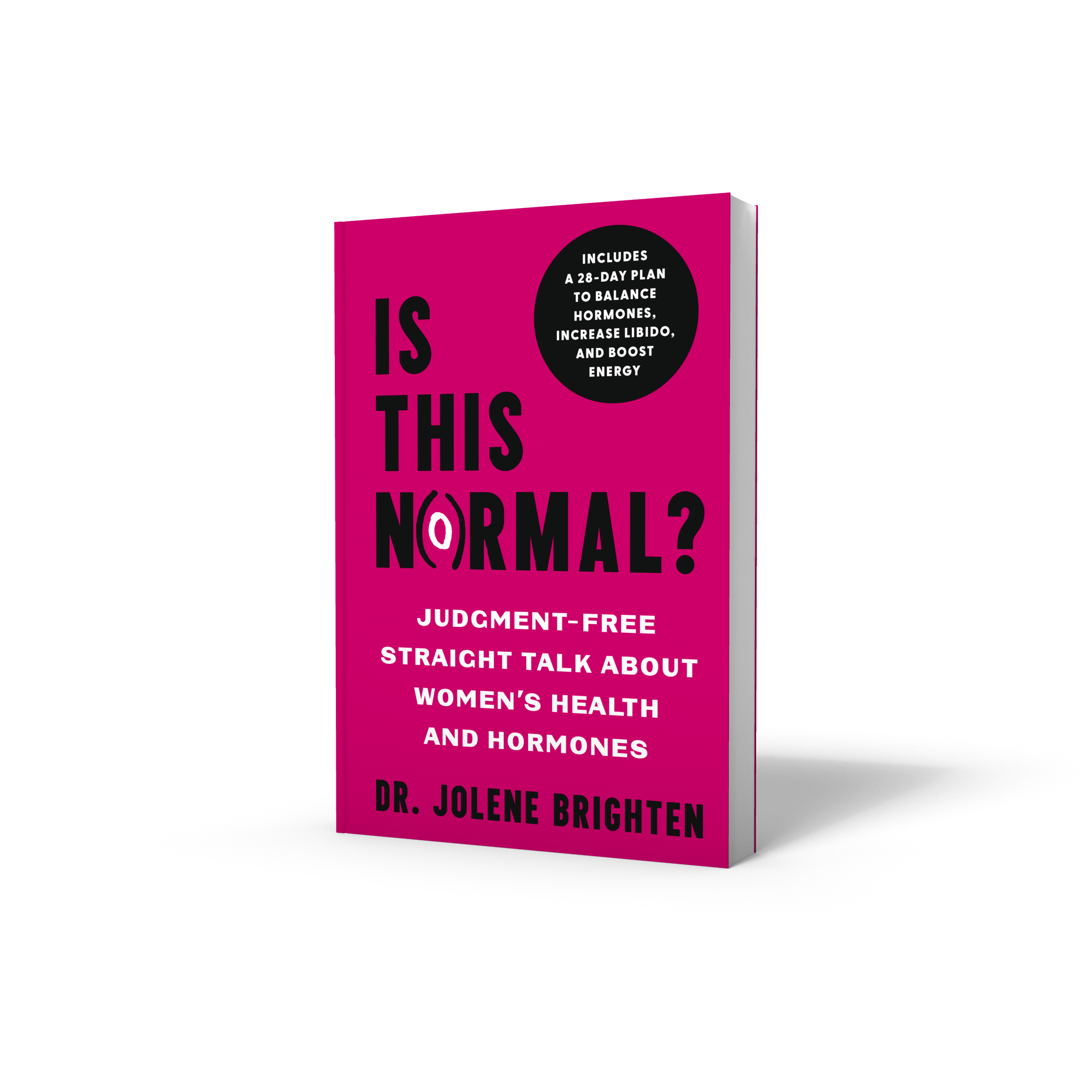 Is This Normal: Judgment Free Straight Talk About Your Body