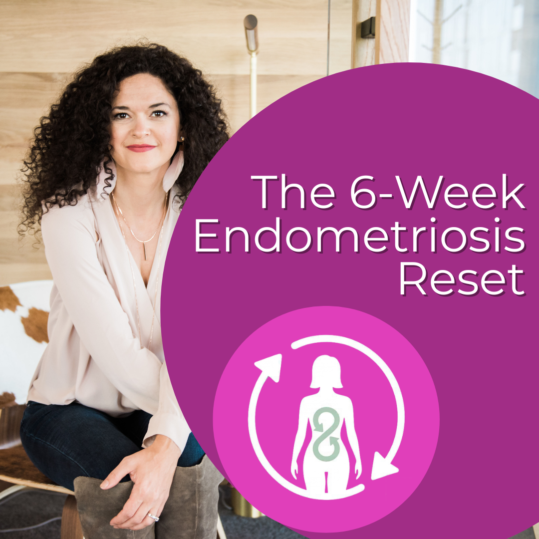 The 6-Week Endometriosis Reset